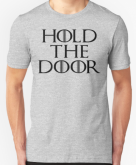 Camiseta Hold The Door Game of Thrones